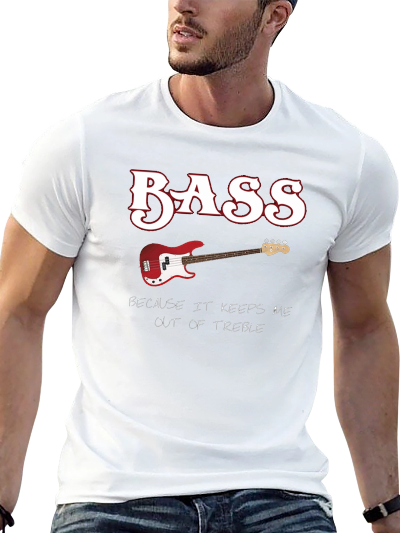 Bass Guitar Keeps Me Out of Treble T-Shirt