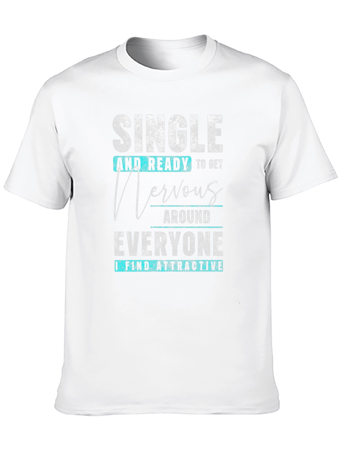 Single & Ready T-Shirt - Funny Dating Tee