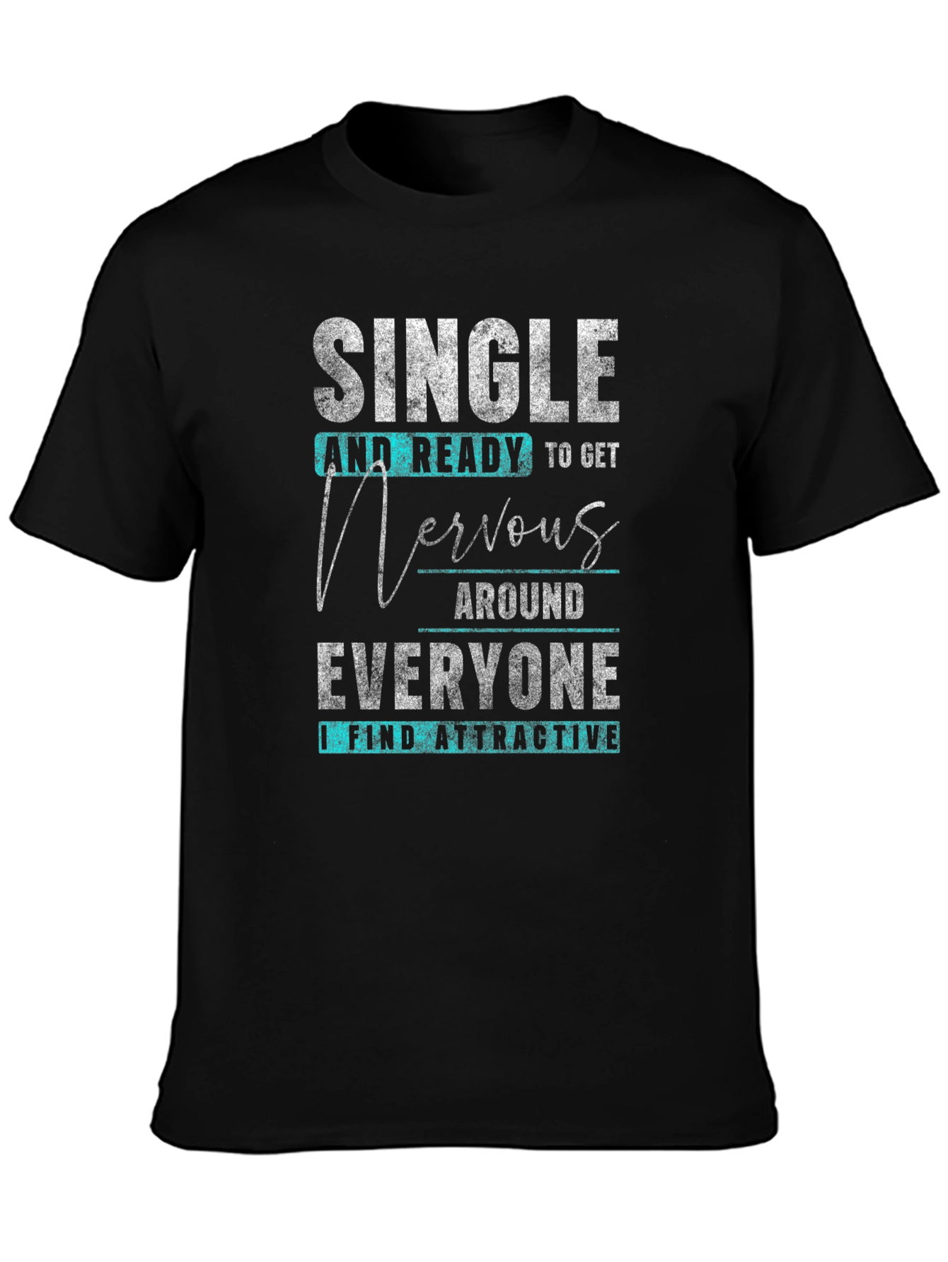 Single & Ready T-Shirt - Funny Dating Tee