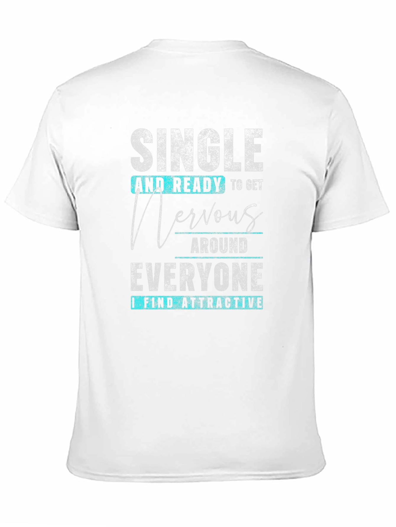 Single & Ready T-Shirt - Funny Dating Tee