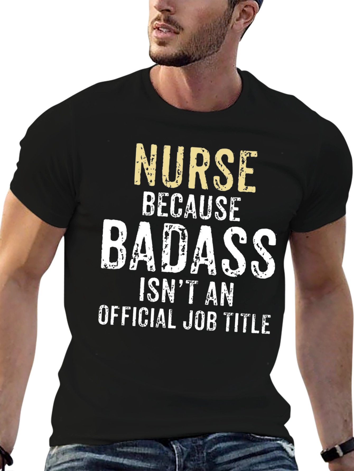Nurse Because Badass T-Shirt