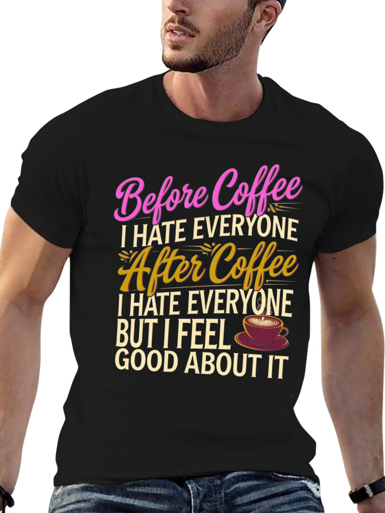 Funny Coffee Lover T-Shirt - Before & After