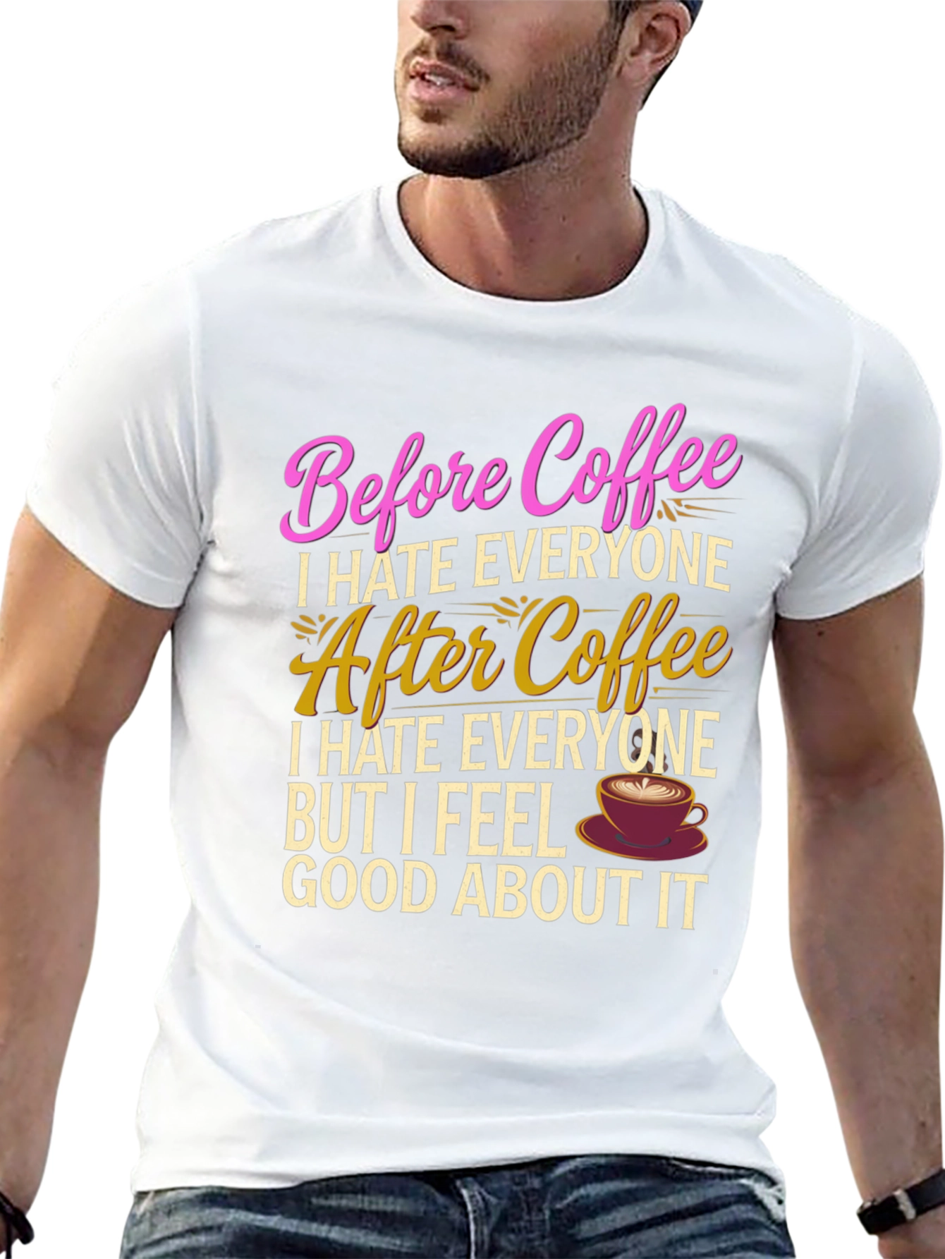 Funny Coffee Lover T-Shirt - Before & After