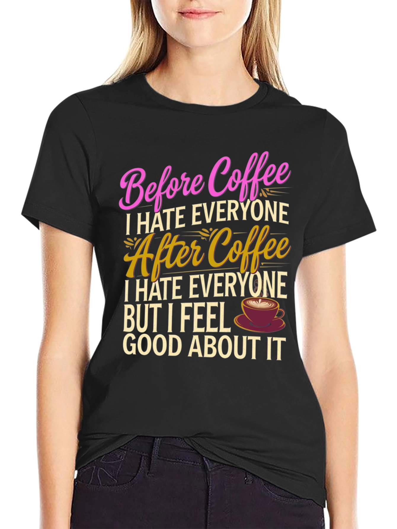 Funny Coffee Lover T-Shirt - Before & After