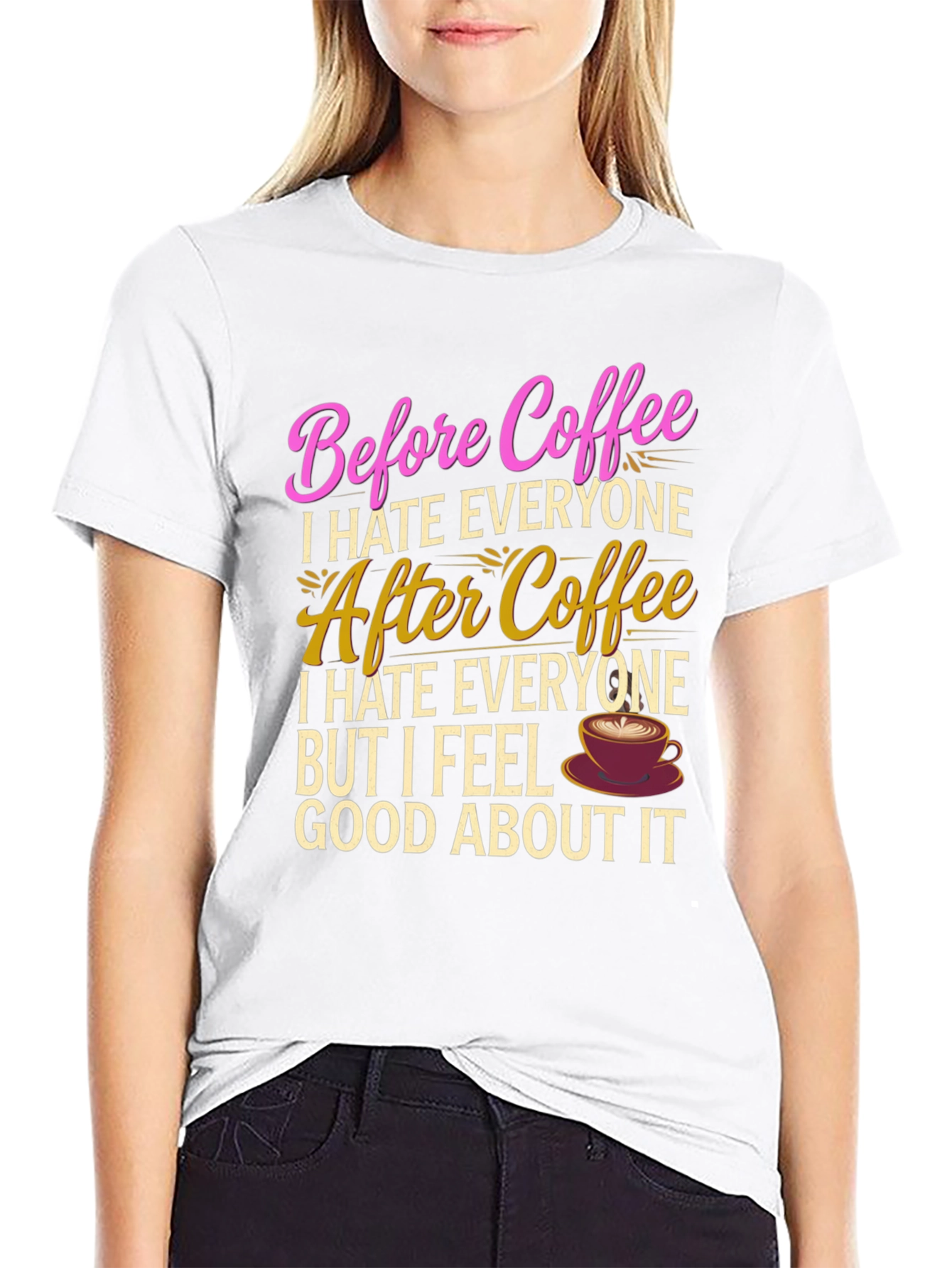 Funny Coffee Lover T-Shirt - Before & After