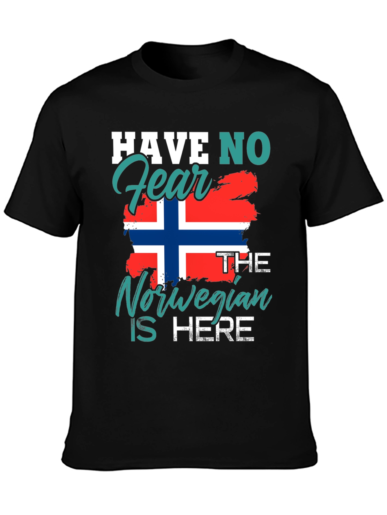 Have No Fear Norwegian Is Here Black T-Shirt
