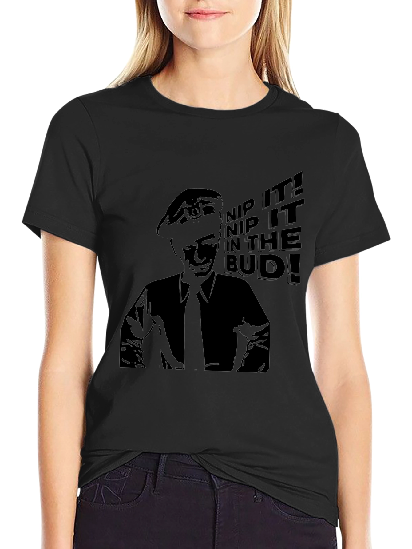 Nip It In The Bud! T-Shirt