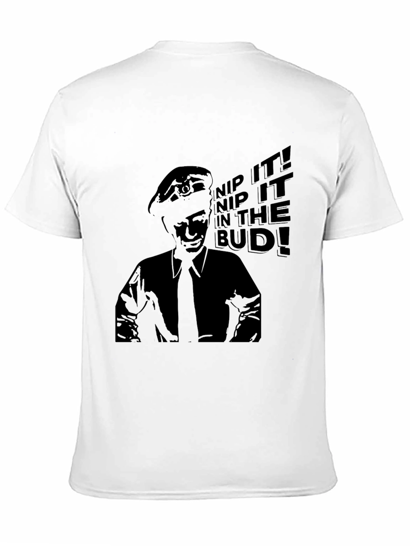 Nip It In The Bud! T-Shirt