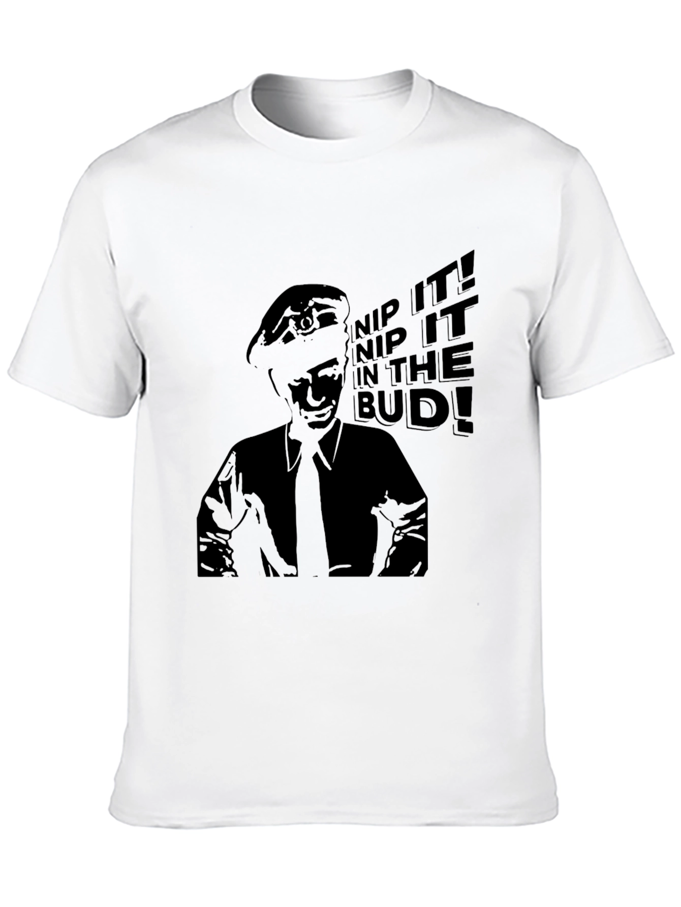 Nip It In The Bud! T-Shirt