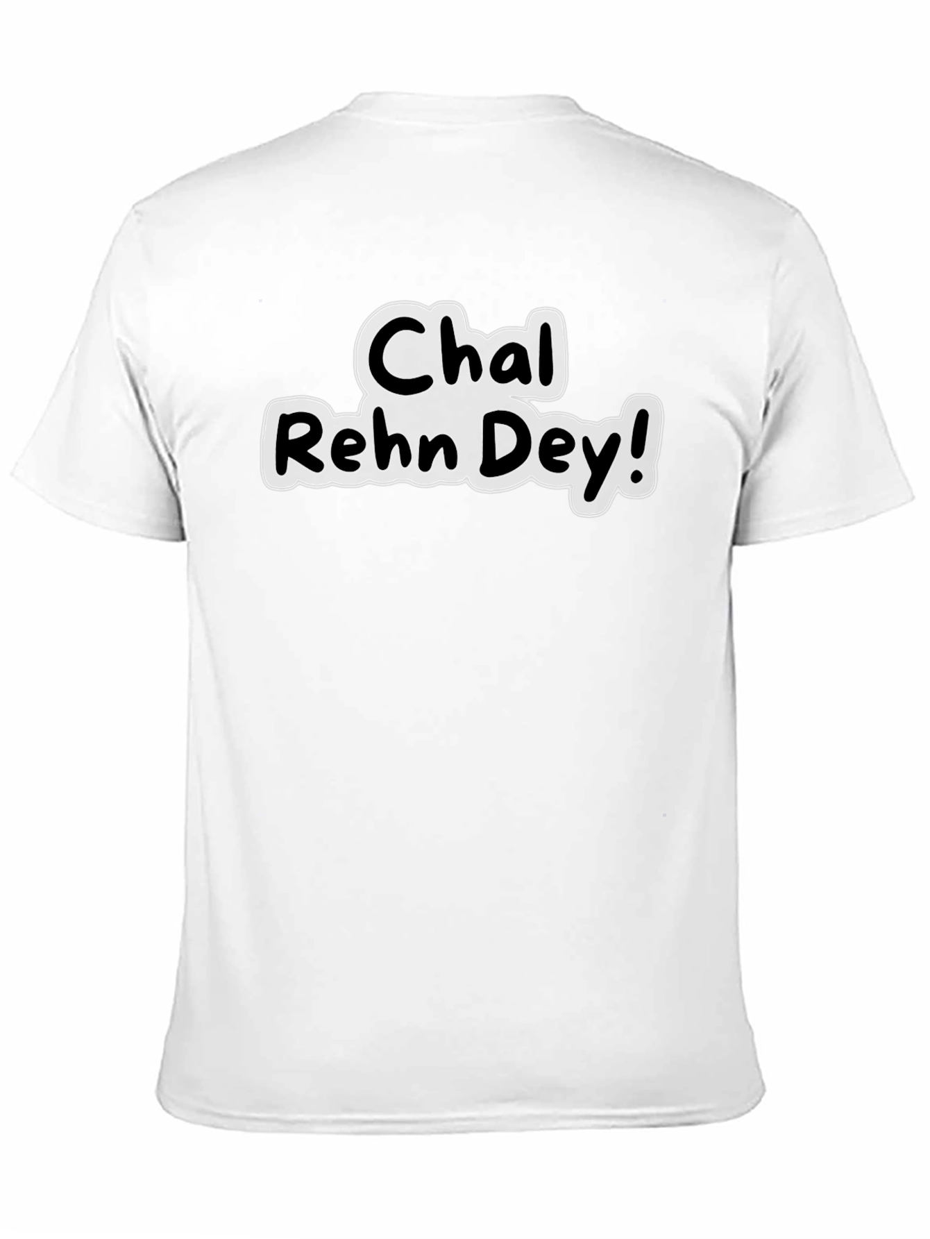 Chal Rehn Dey! Black Graphic Tee