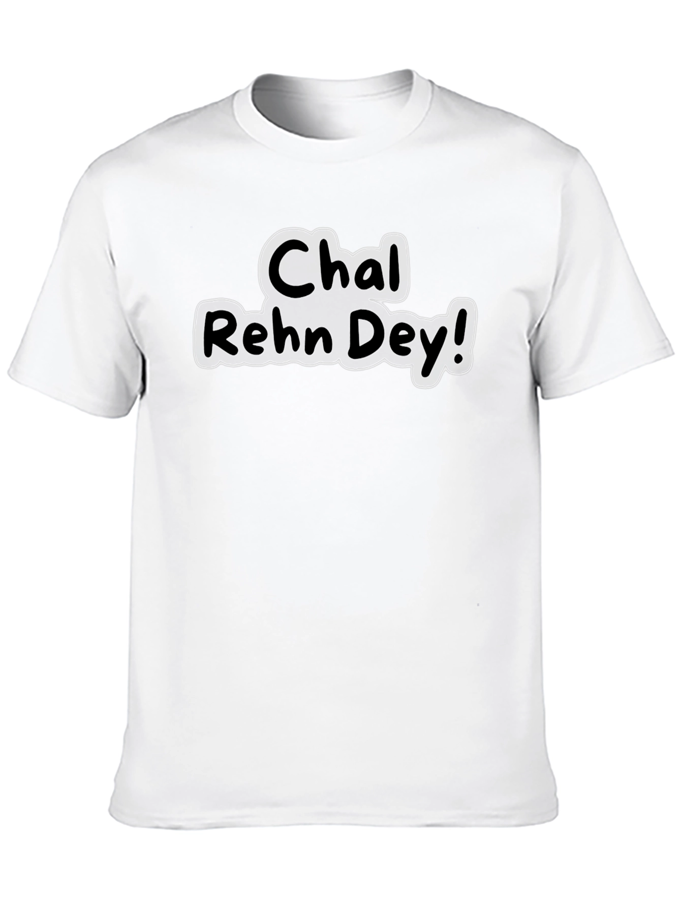 Chal Rehn Dey! Black Graphic Tee