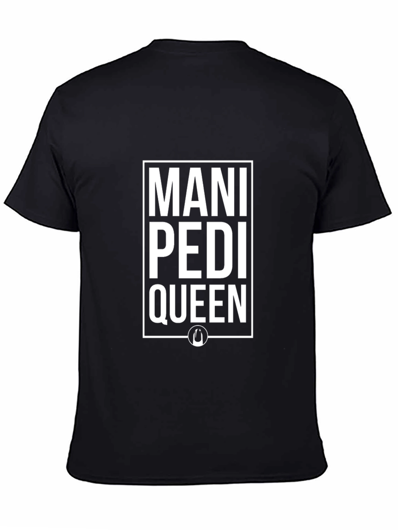 Mani Pedi Queen Black T-Shirt