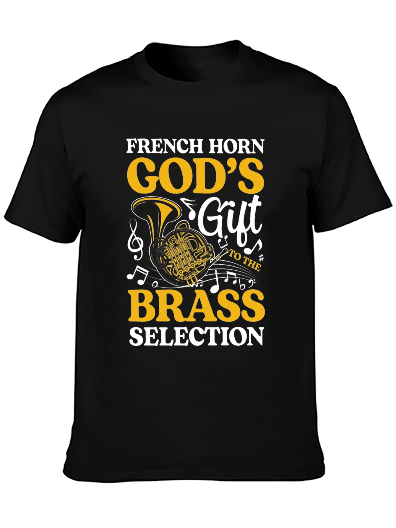 French Horn Gods Gift Brass Music Lover T-Shirt