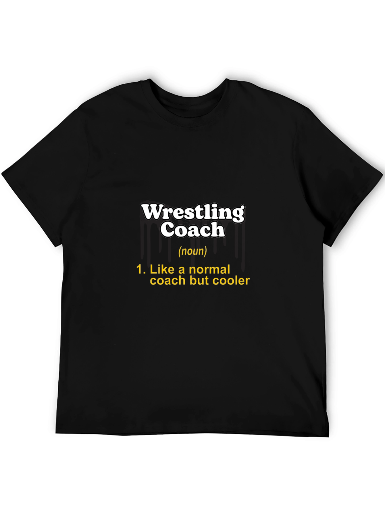 Wrestling Coach T-Shirt - Cool Coach Definition
