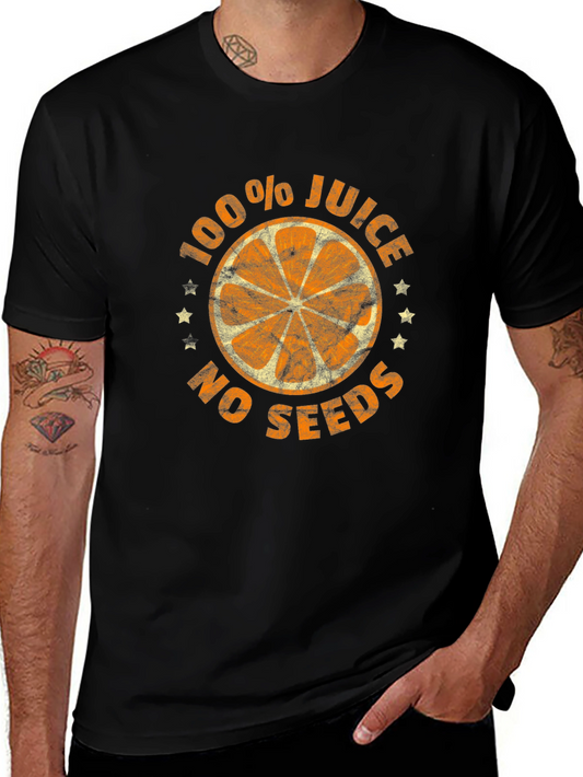 100% Juice No Seeds Graphic T-Shirt