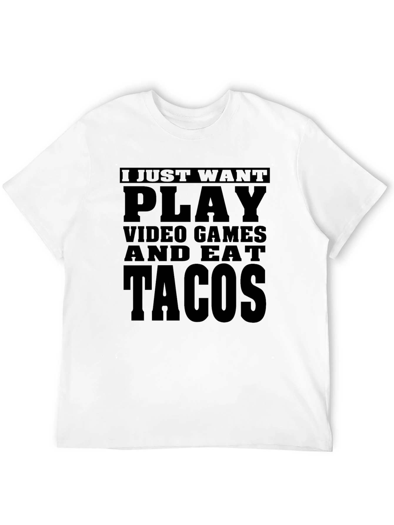 Play Video Games & Eat Tacos T-Shirt