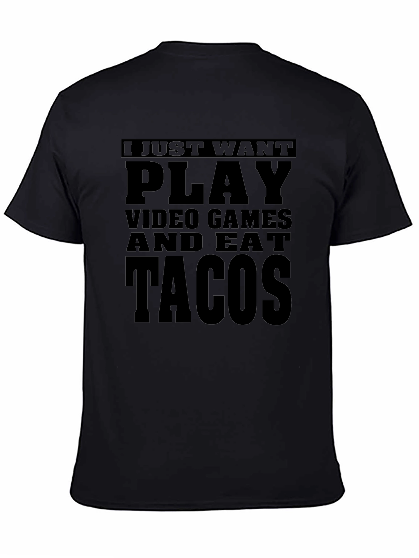 Play Video Games & Eat Tacos T-Shirt