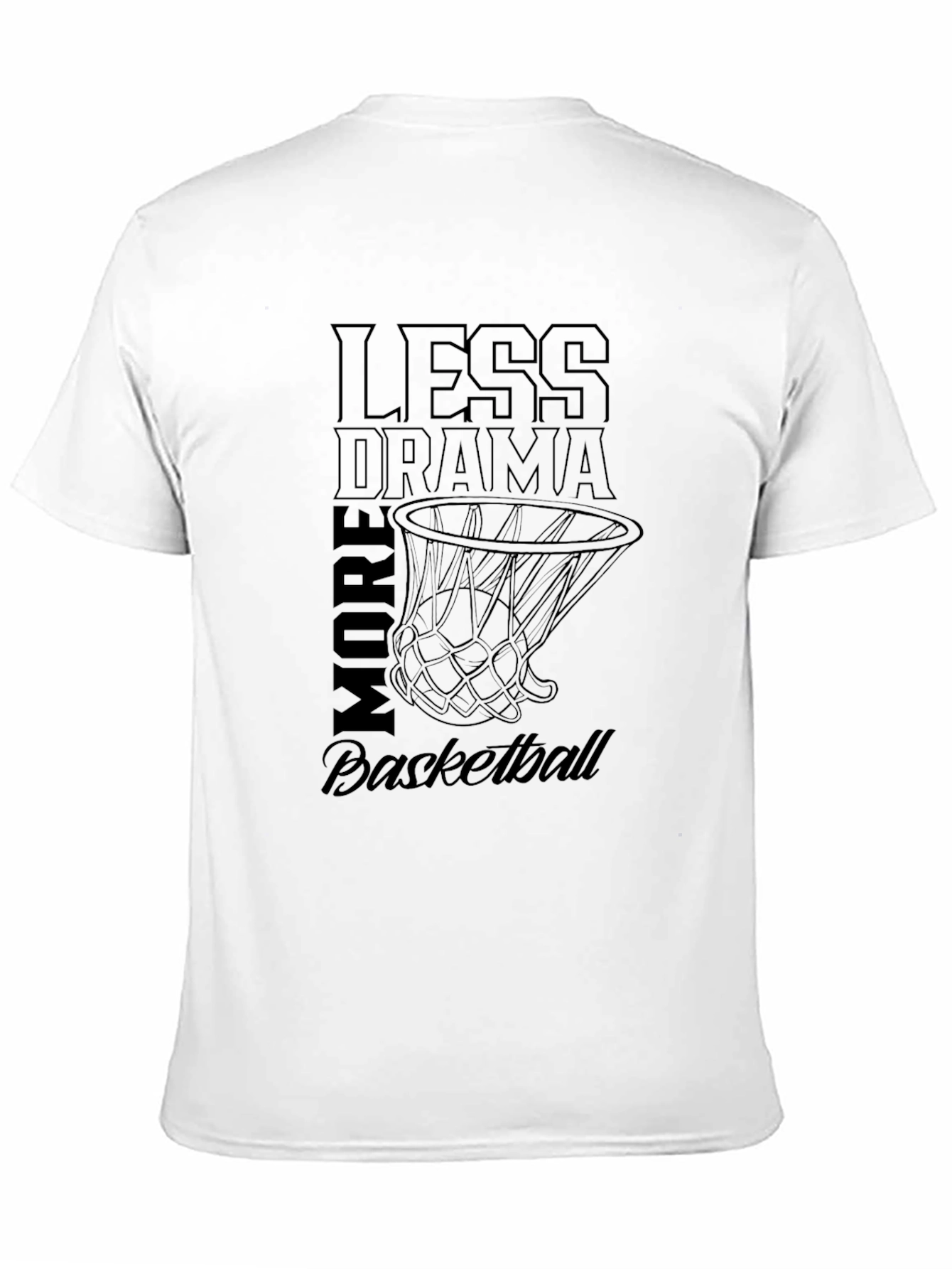 Less Drama More Basketball Graphic Tee