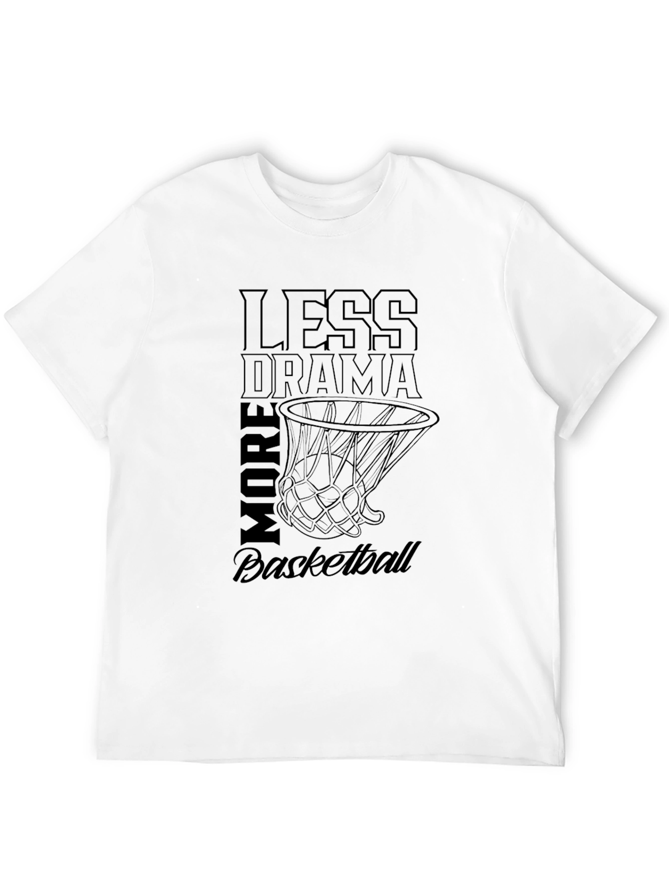 Less Drama More Basketball Graphic Tee