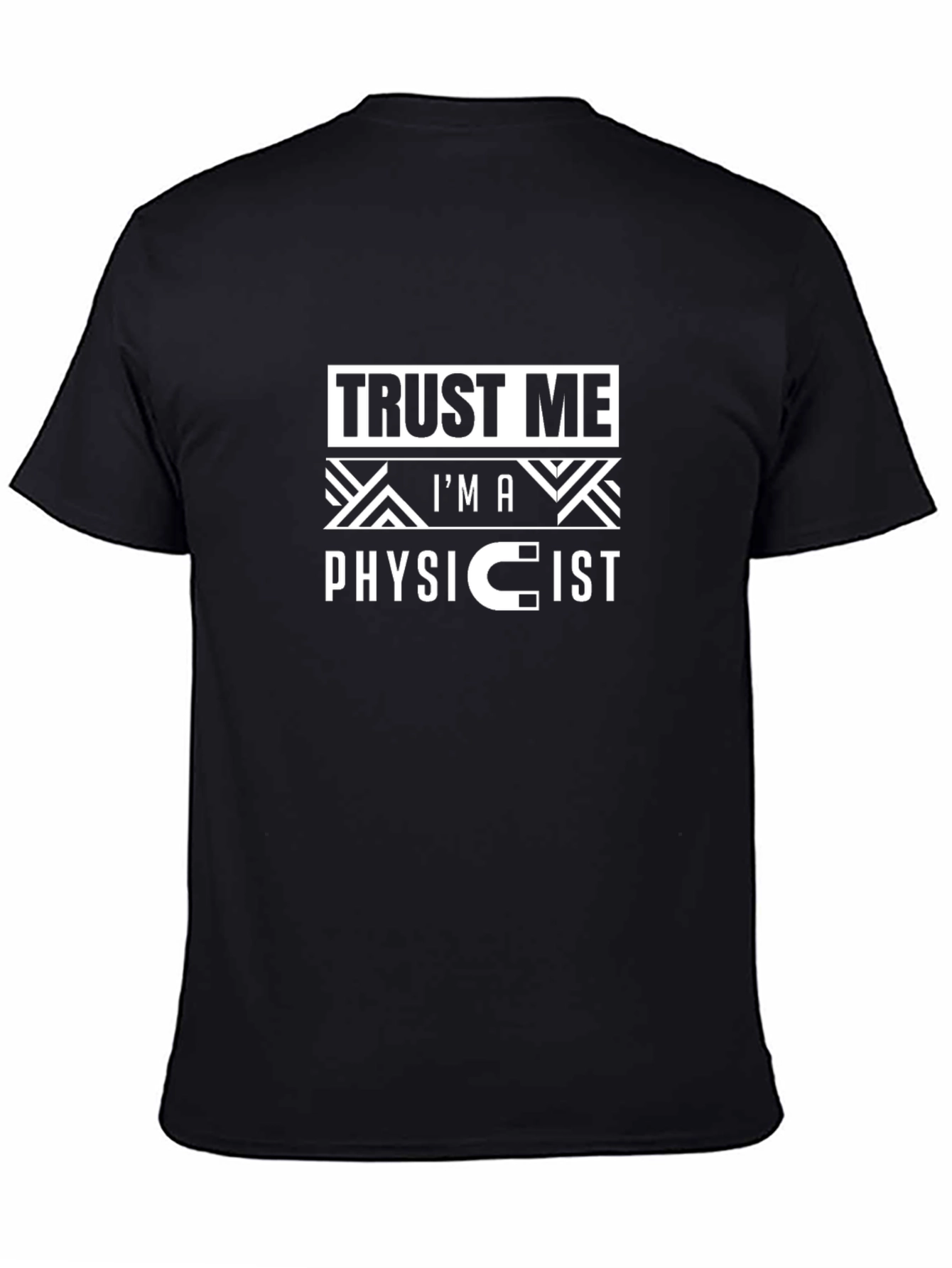 Trust Me Im a Physicist Black T-Shirt