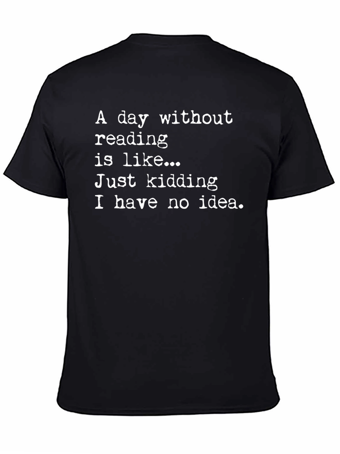 Funny Reader T-Shirt: Day Without Reading