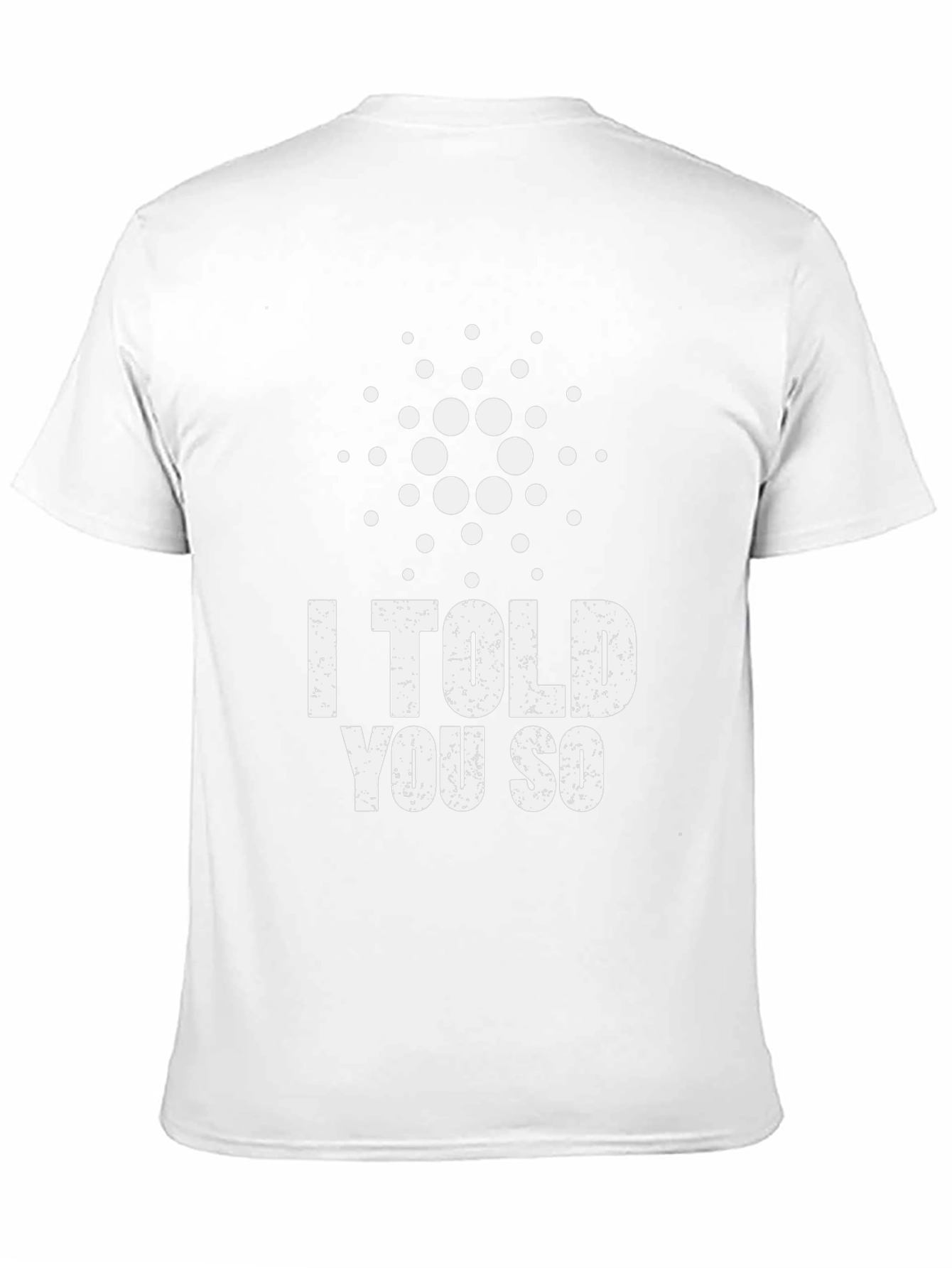 I Told You So Cardano Crypto ADA Black T-Shirt