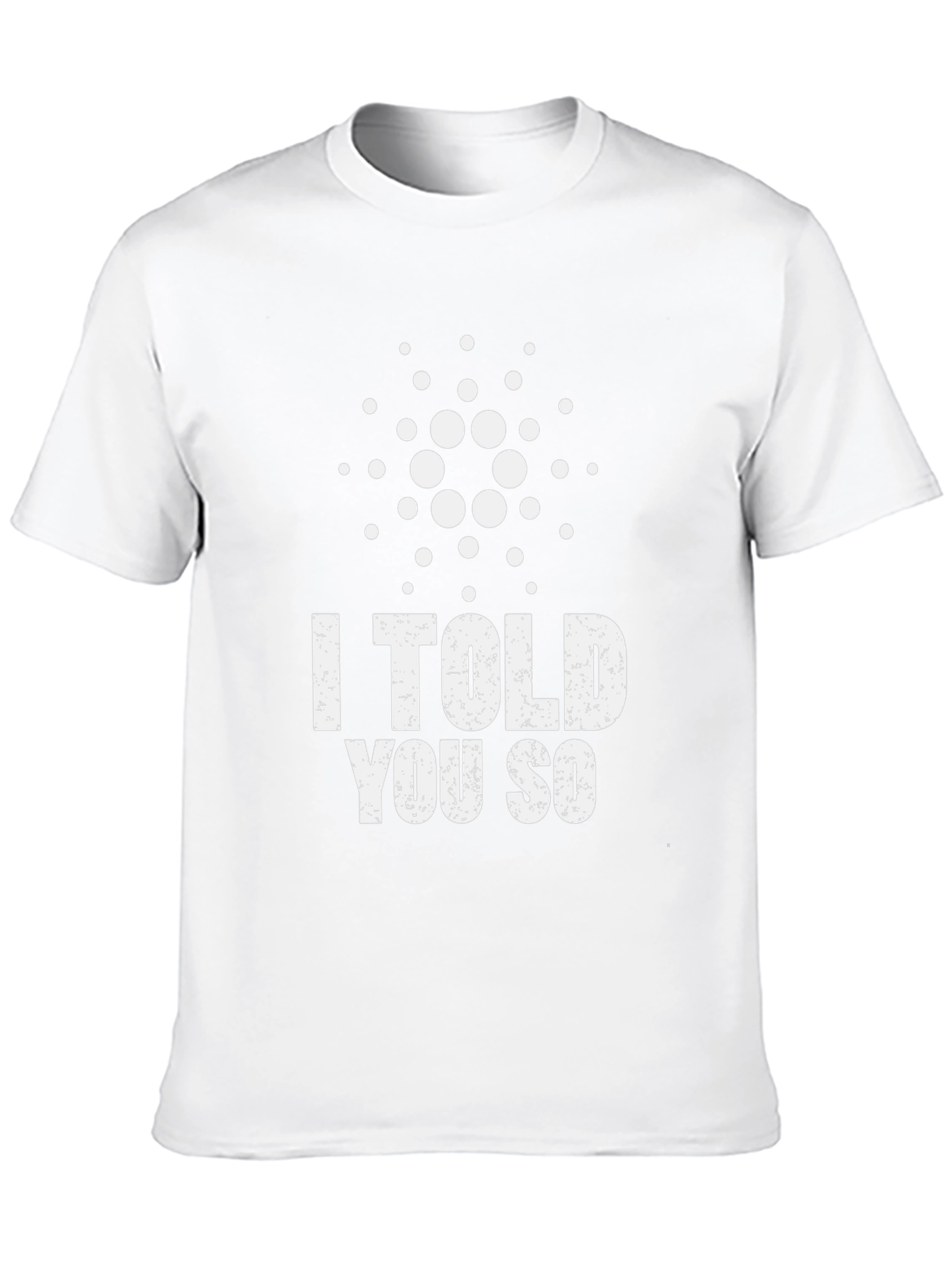 I Told You So Cardano Crypto ADA Black T-Shirt