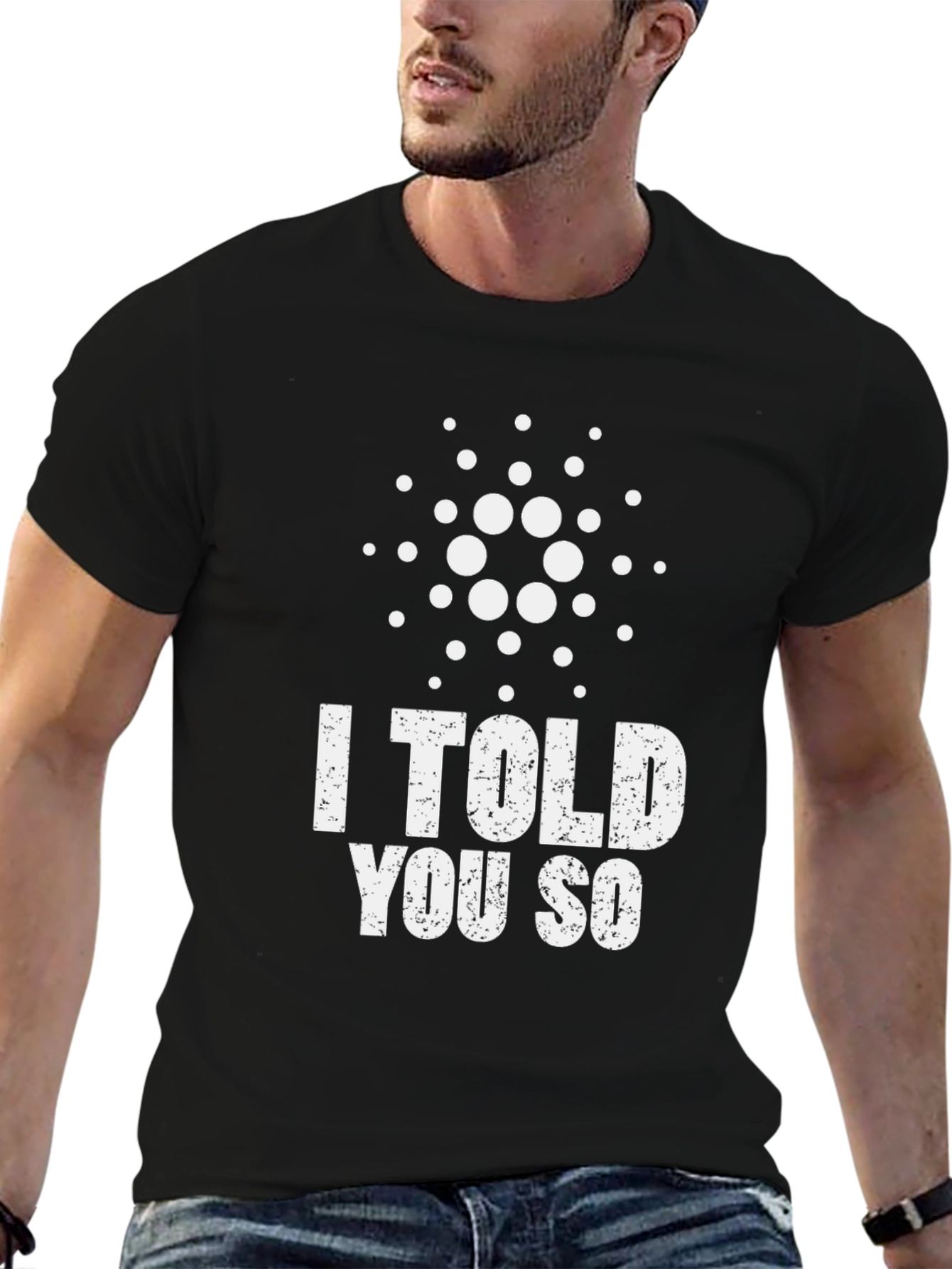I Told You So Cardano Crypto ADA Black T-Shirt