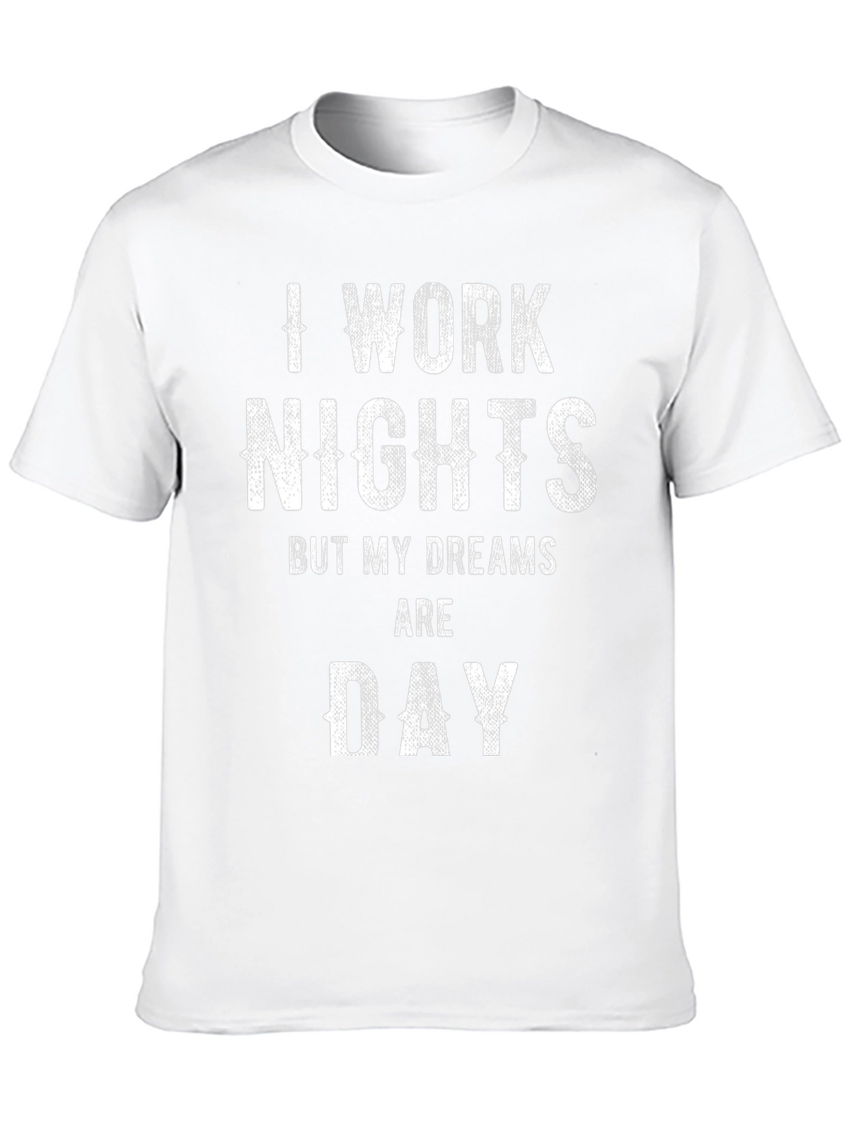 I Work Nights Funny Graphic Tee