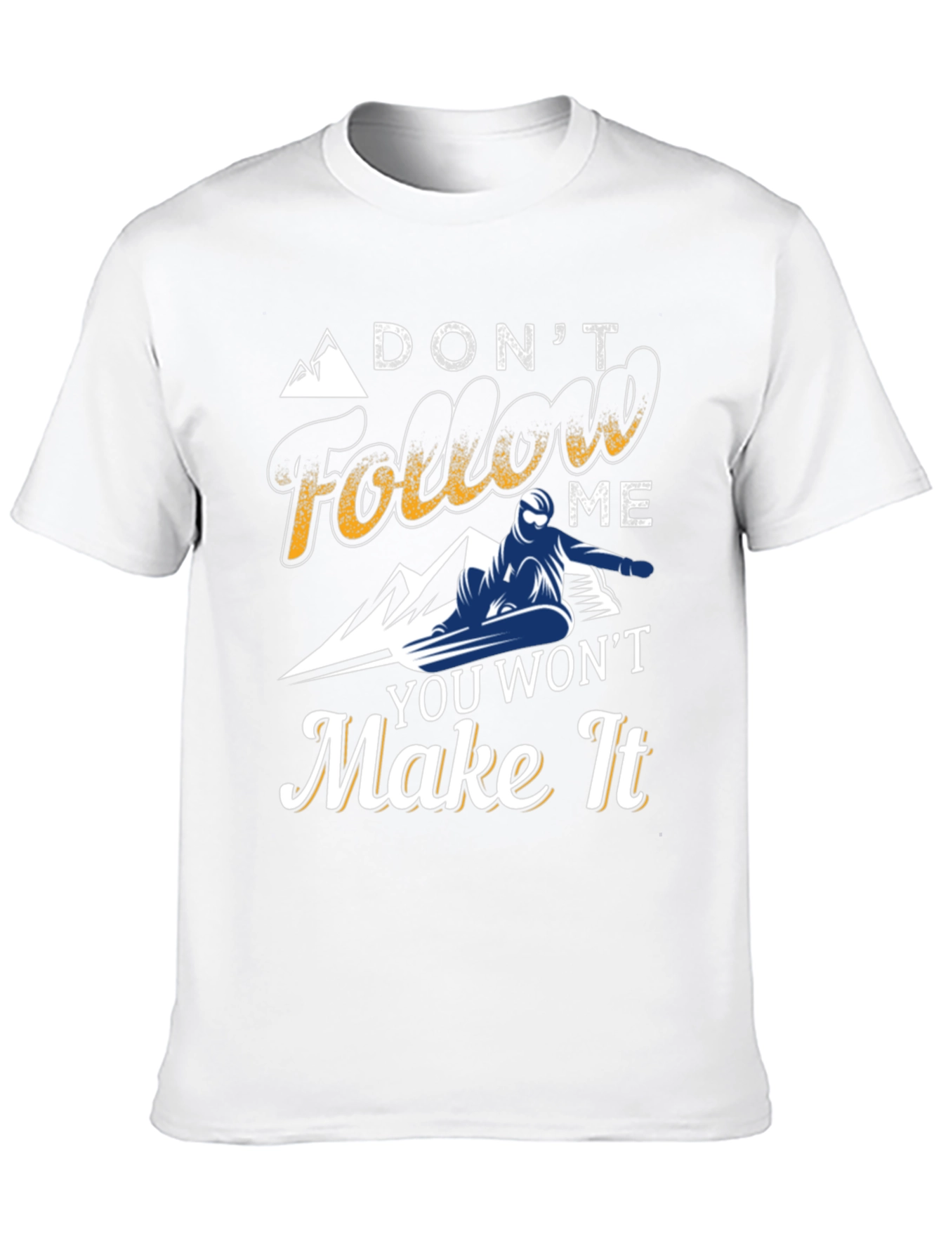 Dont Follow Me Snowboarder Graphic Tee