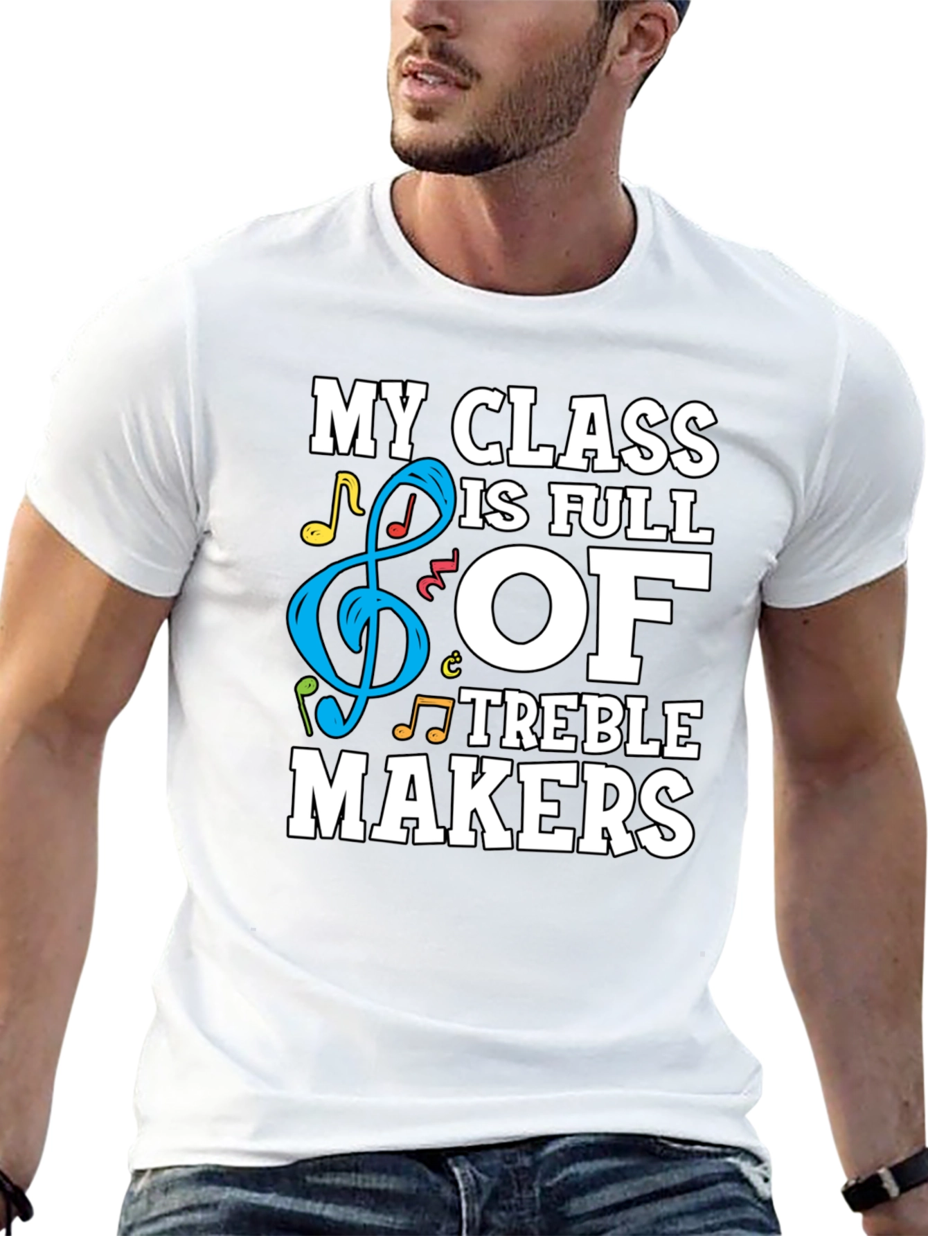 My Class is Full of Treble Makers Graphic Tee