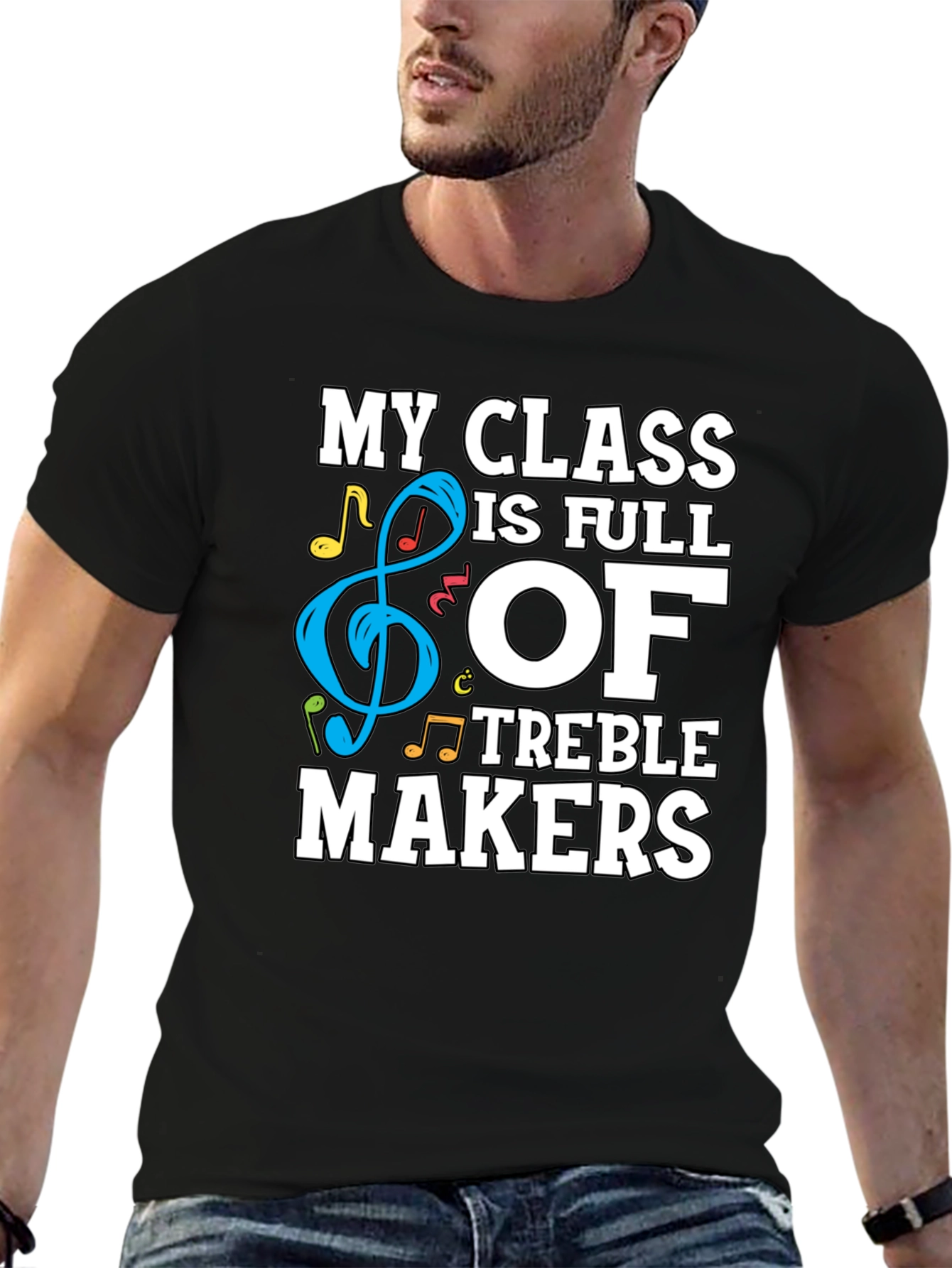 My Class is Full of Treble Makers Graphic Tee