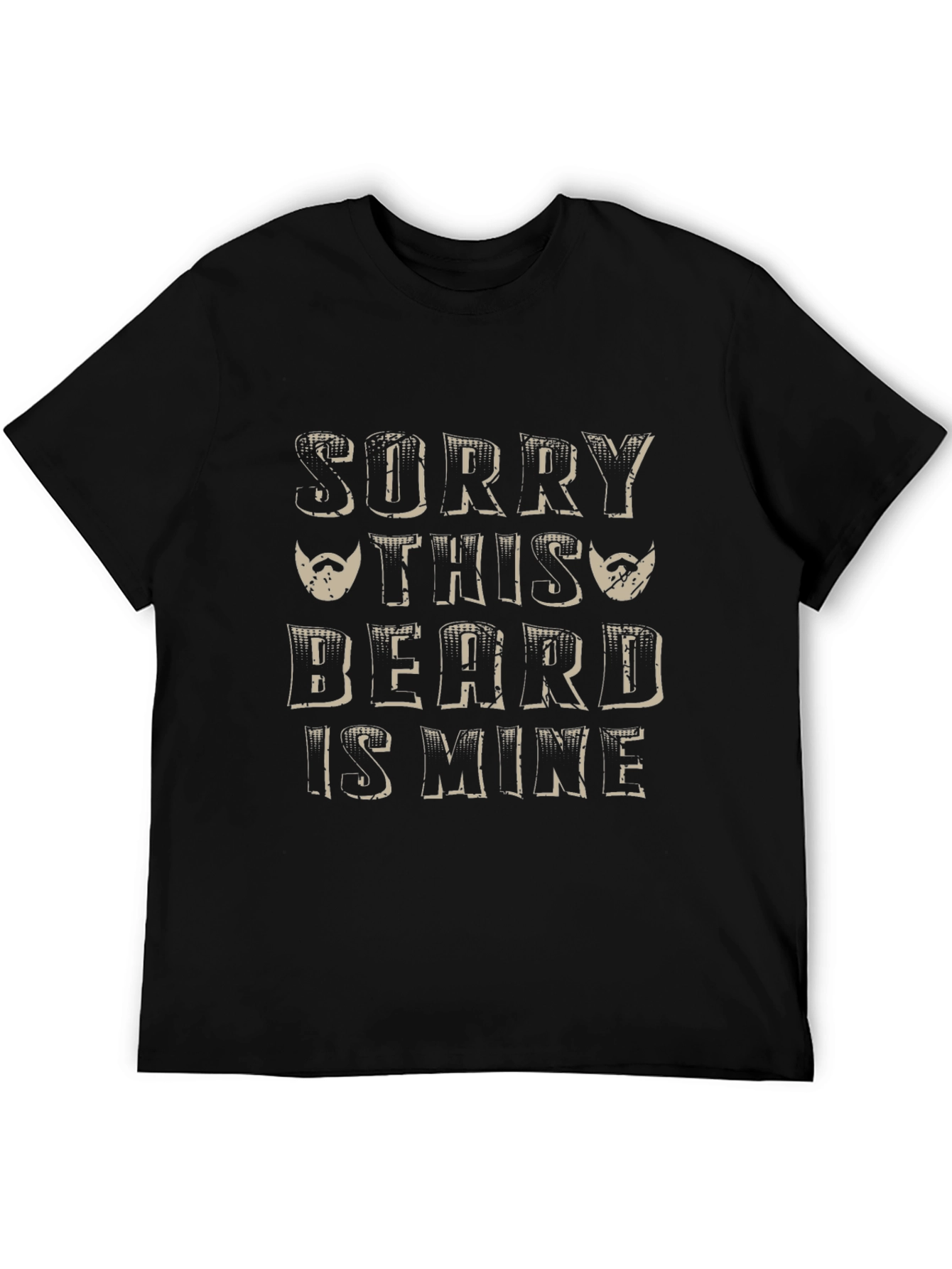 Sorry This Beard Is Mine Mens T-Shirt