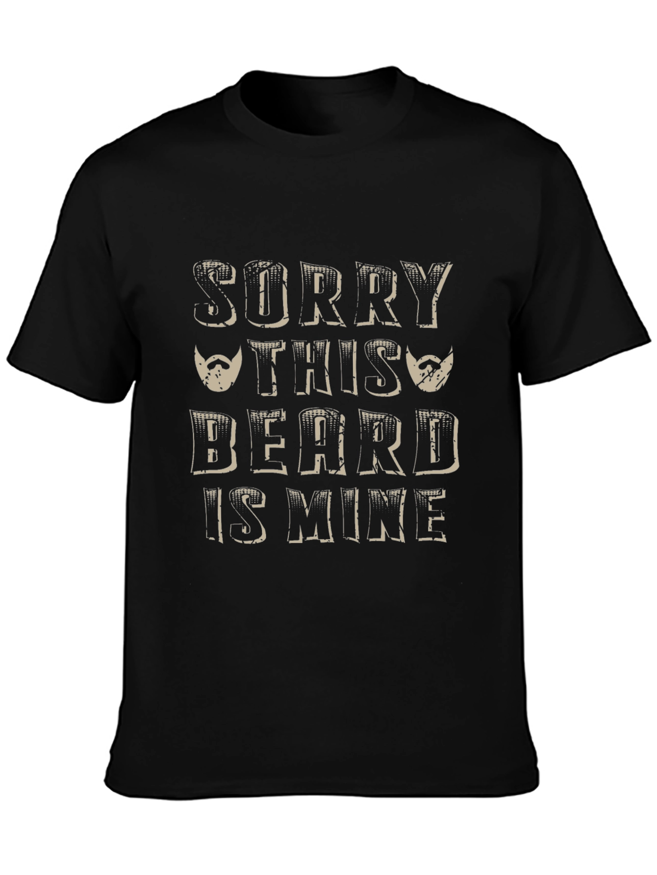 Sorry This Beard Is Mine Mens T-Shirt