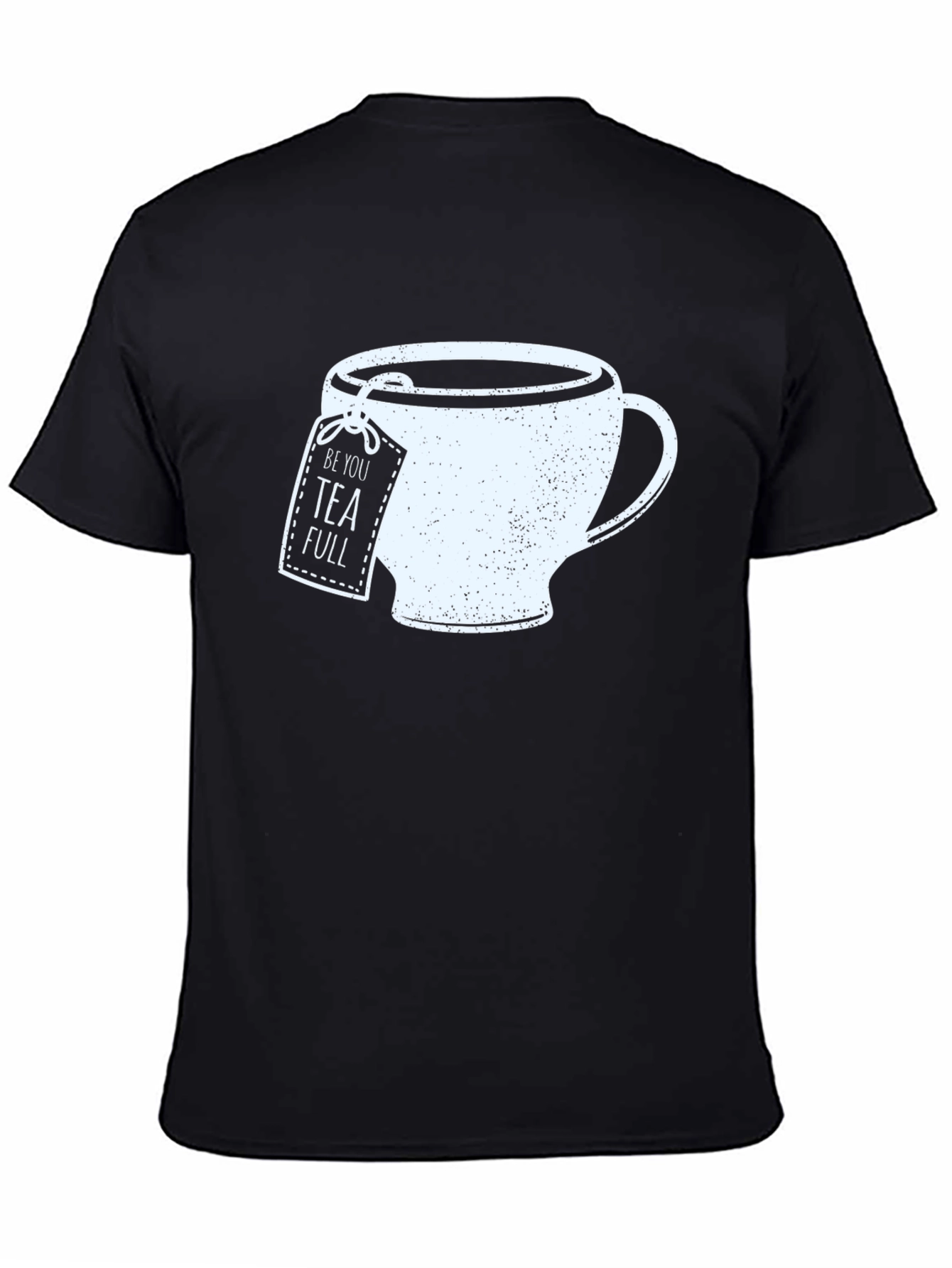 Be You Tea Full Graphic Tee