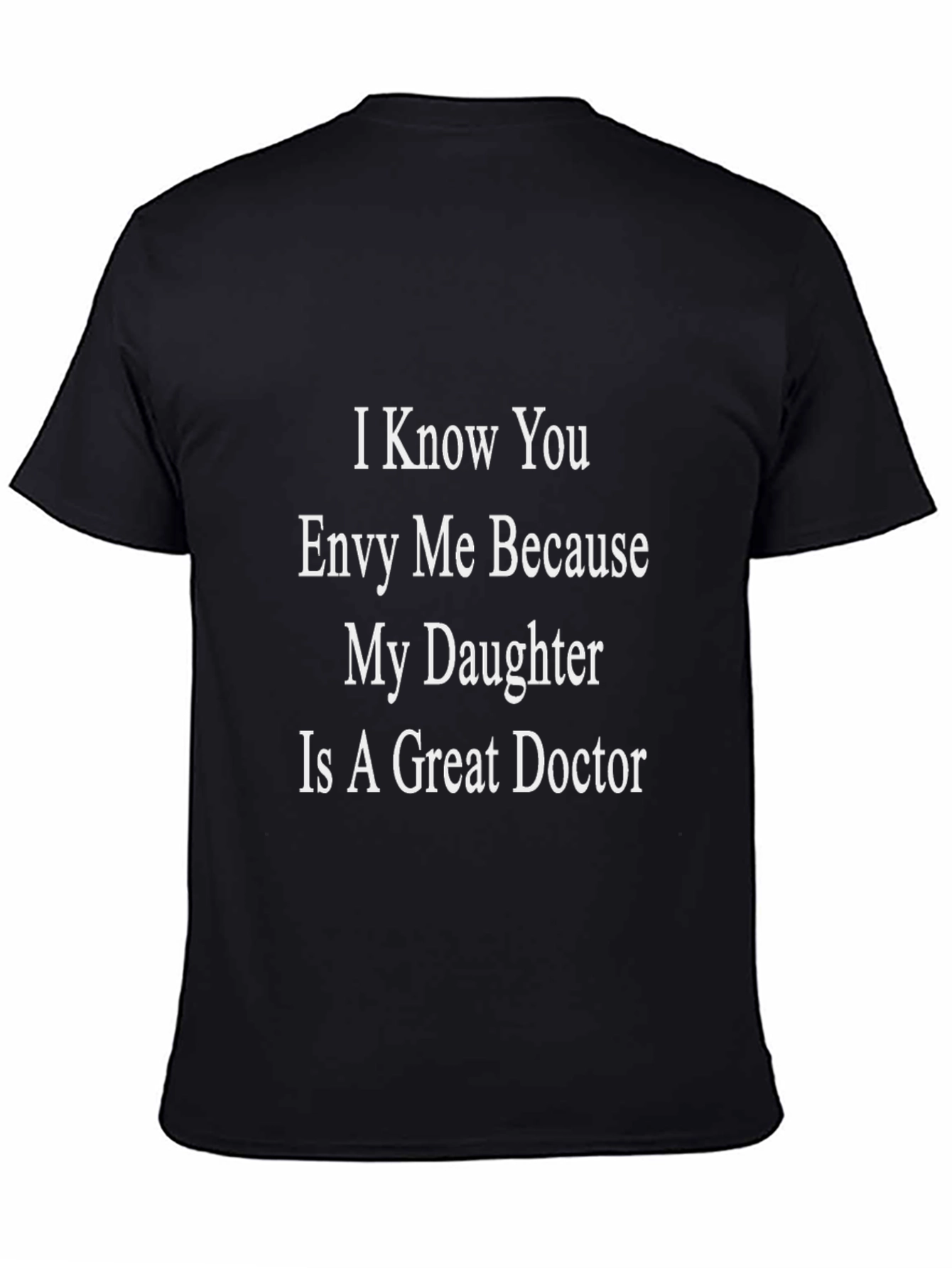 Proud Doctor Dad T-Shirt - Envy Me!