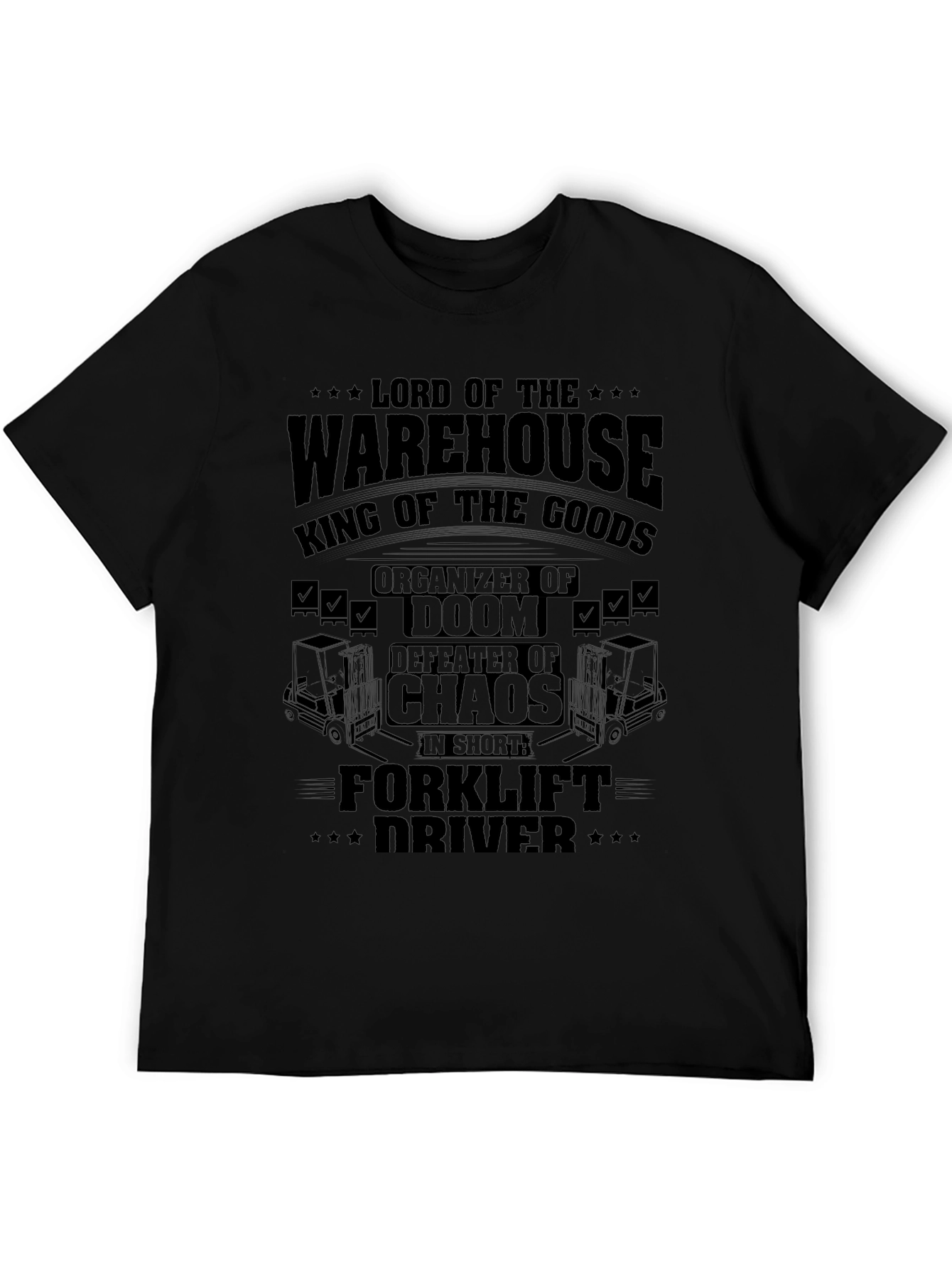 Warehouse Lord Forklift Driver Graphic Tee
