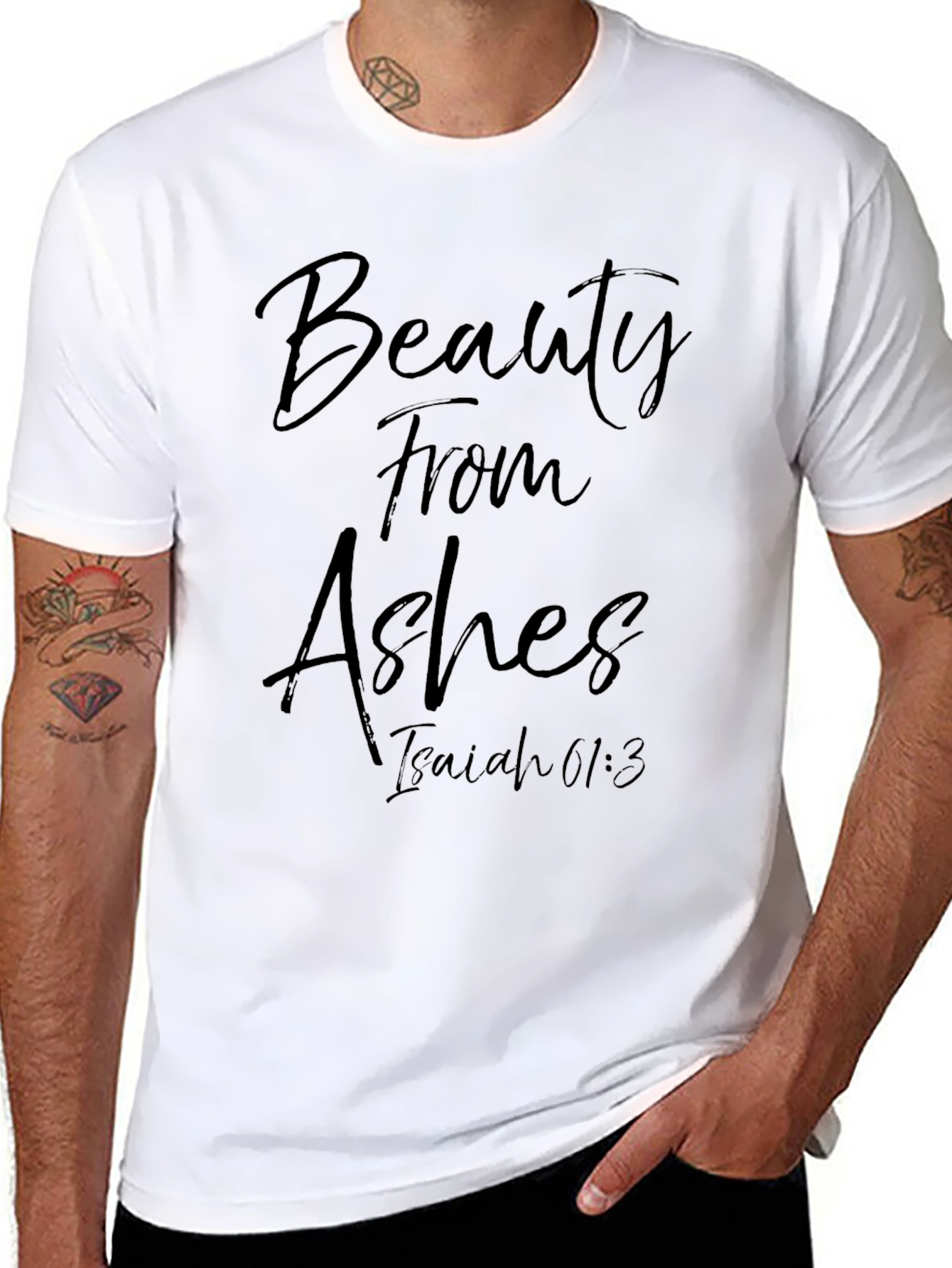 Beauty From Ashes Isaiah 61:3 T-Shirt