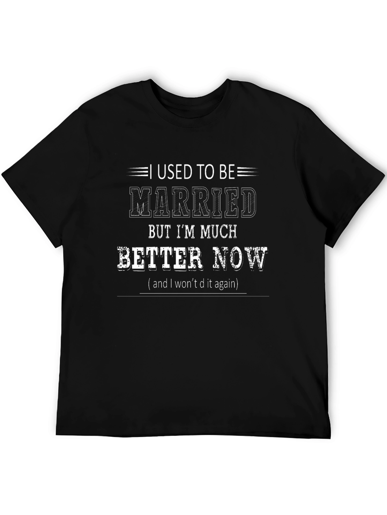 I Used to Be Married T-Shirt
