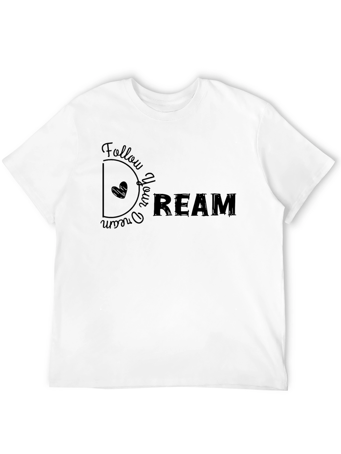 Follow Your Dream Graphic T-Shirt - Casual Black Tee
