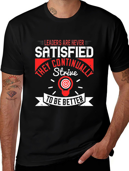 Motivational Leader T-Shirt - Strive to Be Better Graphic Tee