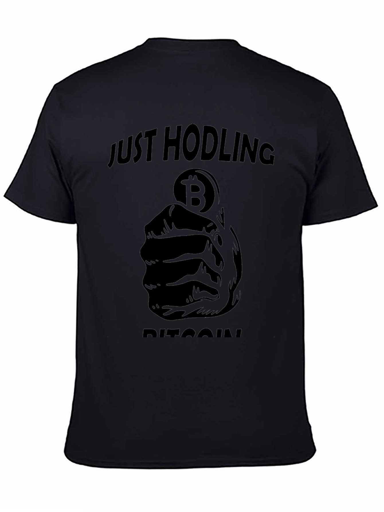 Just Hodling Bitcoin T-Shirt - Crypto Investor Tee