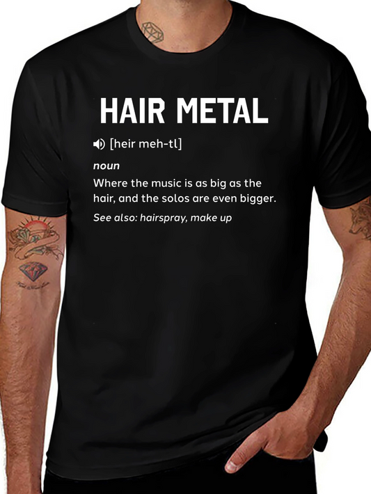 Hair Metal Definition T-Shirt - Rock Music Humor