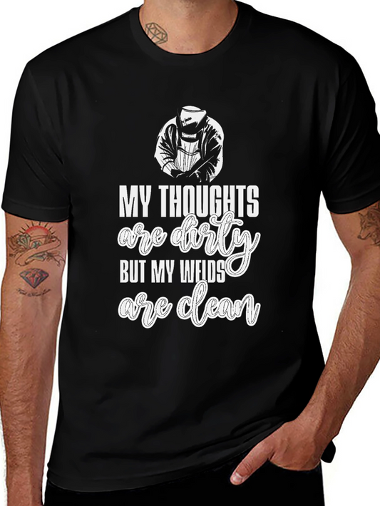 Welder Humor Graphic Tee - Dirty Thoughts Clean Welds