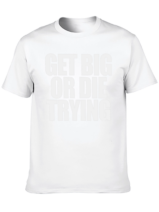 Get Big or Die Trying Graphic Tee - Black