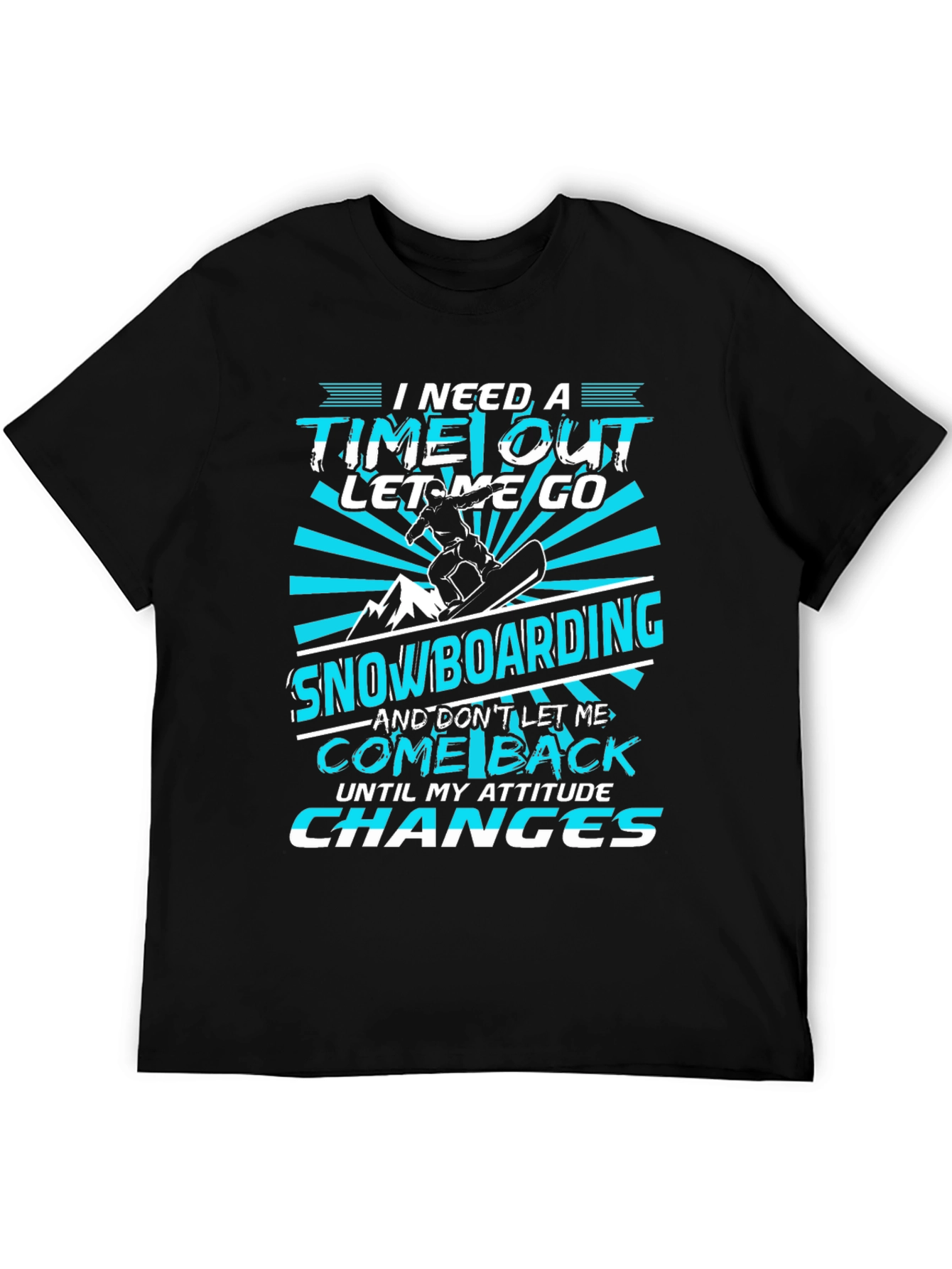 Snowboarding Attitude T-Shirt | Time Out Graphic Tee