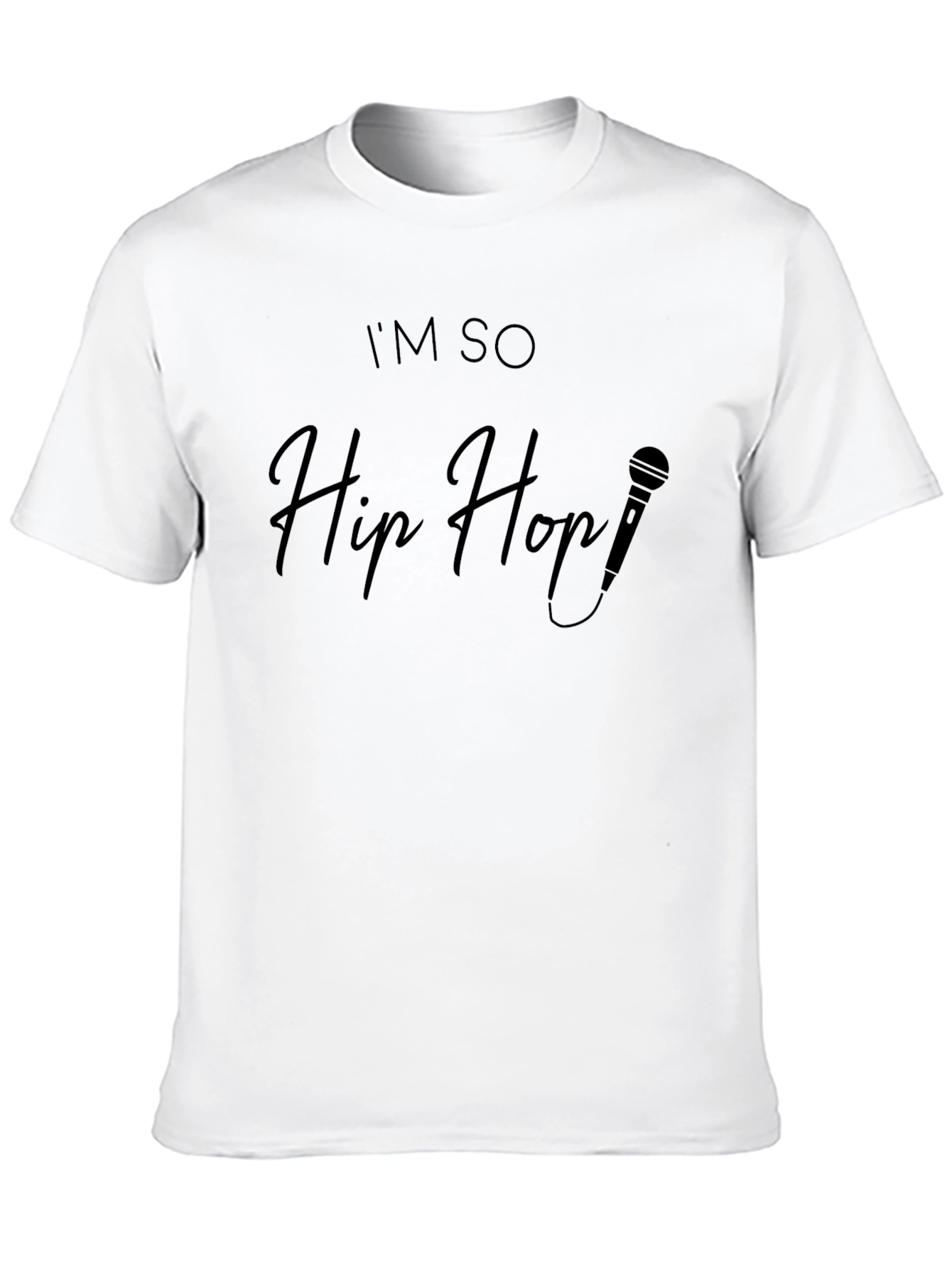 Im So Hip Hop Graphic T-Shirt