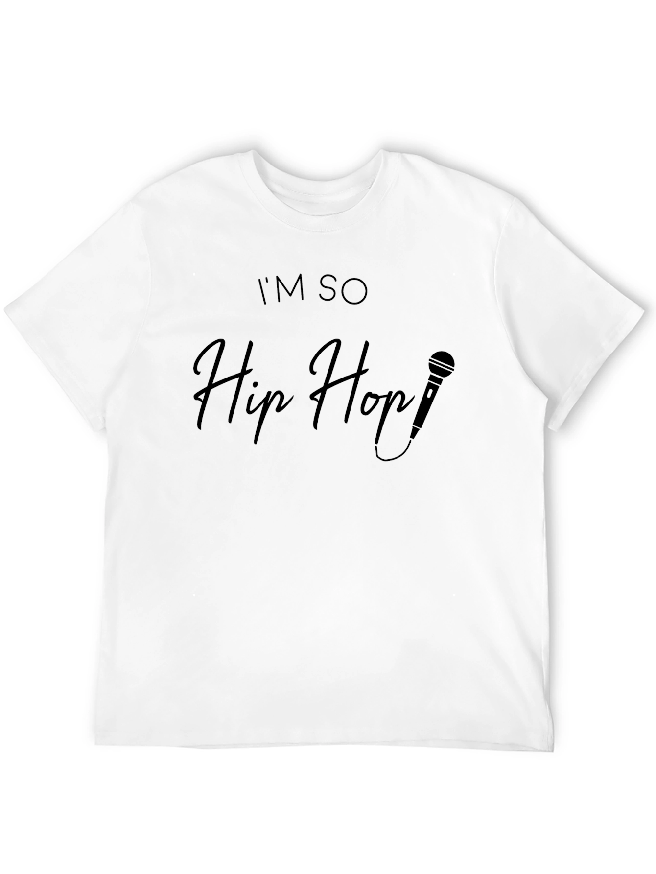Im So Hip Hop Graphic T-Shirt