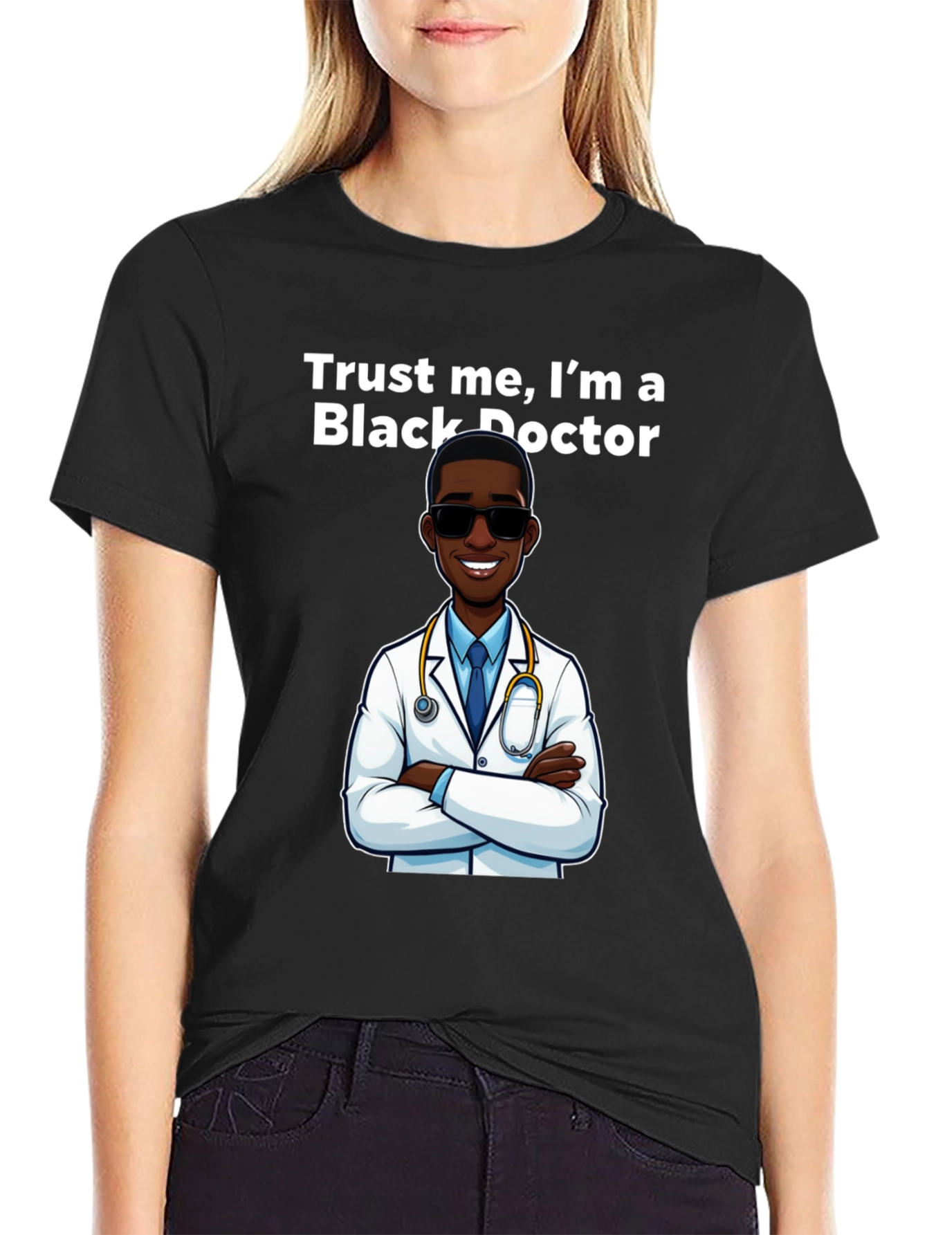 Trust Me Im A Black Doctor T-Shirt