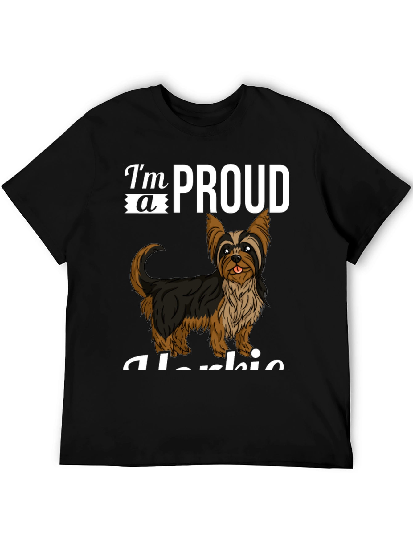Proud Yorkie T-Shirt - Cute Dog Lover Tee